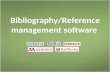 1 Bibliography/Reference management software. 2 Citations & bibliography Two places to cite the references you have used  In-text citation (within a.