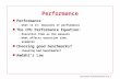 Datorteknik PerformanceAnalyse bild 1 Performance –what is it: measures of performance The CPU Performance Equation: –Execution time as the measure –what.