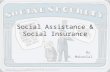 Social Assistance & Social Insurance