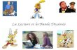 La Lecture et la Bande Dessinée. Nos Objectifs Discuter de nos habitudes de lecture et celles des Français Découvrir le vocabulaire de la lecture en France.