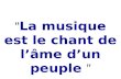 La musique est le chant de lâme dun peuple. Tout le monde sait que la musique italienne est fameuse dans le monde entier…