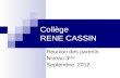Collège RENE CASSIN Réunion des parents Niveau 3 ème Septembre 2012.