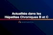 Actualités dans les Hépatites Chroniques B et C. Introduction Prof. Patrick Marcellin Hôpital Beaujon Clichy.