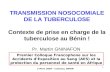 3 Mars 2008 – Cotonou, BENIN 1 TRANSMISSION NOSOCOMIALE DE LA TUBERCULOSE Contexte de prise en charge de la tuberculose au Bénin ! Pr. Martin GNINAFON.