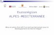 Eurorégion ALPES-MEDITERRANEE Mise en place dun GECT en tant quinstrument pour le développement territorial intégré