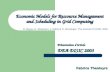 Economic Models for Ressource Managament and Scheduling in Grid Computing Présentation darticle DEA DISIC 2003 R. Buyya, D. Abramson, J. Giddy & H. Stockinger,