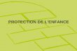 PROTECTION DE LENFANCE. Sommaire -DONNEES STATISTIQUES –LA LOI DU 5 MARS 2007 –LE CADRE ADMINISTRATIF.