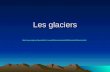 Les glaciers annel/Documentaire/DefGlacier/DefHome.html.