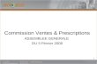 1 Commission Ventes & Prescriptions ASSEMBLEE GENERALE DU 5 Février 2008.