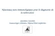 Nouveaux tests immunologiques pour le diagnostic de la tuberculose Guislaine Carcelain Immunologie Cellulaire, Hôpital Pitié-Salpêtrière.