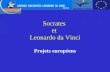 Socrates et Leonardo da Vinci Projets européens. Deux programmes distincts Socrates A destination de publics divers Développement de la connaissance entre.