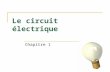 Le circuit électrique Chapitre 1. A quoi sert un circuit électrique ?