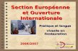 Section Européenne et Ouverture Internationale Pratique et langue vivante en Restauration 2006/2007.