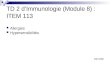 TD 2 dImmunologie (Module 8) : ITEM 113 Allergies Hypersensibilités 04/11/08.