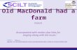 Old MacDonald had a farm French Accompanied with media clips links for singing- along with the music: FRENCH: