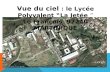 Vue du ciel : le Lycée Polyvalent La Jetée Le François 97240 MARTINIQUE.