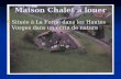 Maison Chalet à louer Située à La Forge dans les Hautes Vosges dans un écrin de nature.