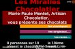 Les Miralies Chocolatier Marie-Paule Mentet, Artisan Chocolatier, vous présente ses chocolats les classiques... les originaux... les rares... 9 personnes.