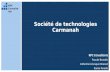 Société de technologies Carmanah KPC Consultants Pascale Beaudin Catherine Lévesque-Roussel Karine Paradis KPC Consultant s.