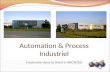 Automation & Process Industriel Implantée dans le Nord à ORCHIES.