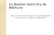 Le Bastion Saint-Pry de Béthune Quel environnement pour la préservation et la mise en valeur du Bastion?