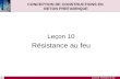 Leçon 10 : Résistance au feu CONCEPTION DE CONSTRUCTIONS EN BETON PREFABRIQUE Leçon 10 Résistance au feu.