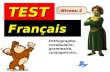 Orthographe, vocabulaire, grammaire, conjugaisons.. Français TEST Niveau 2.