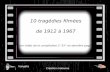 10 tragédies filmées de 1912 à 1967 (Lien vidéo de la compilation 2' 33'' en dernière page ) Création malouine Vangélis.
