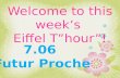 Welcome to this weeks Eiffel Thour! 7.06 Futur Proche.