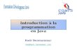Badr Benmammar bbm@badr-benmammar.com Introduction à la programmation en Java.