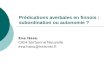 Prédications averbales en finnois : subordination ou autonomie ? Eva Havu CIEH-Sorbonne Nouvelle eva.havu@helsinki.fi.