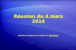 Réunion du 4 mars 2014 Désordres & doléances de la résidence de: MEURSAC.