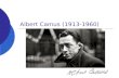 Albert Camus (1913-1960). J-L L - 2005 Quartier Belcourt.