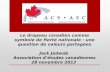 Le drapeau canadien comme symbole de fierté nationale : une question de valeurs partagées Jack Jedwab Association détudes canadiennes 28 novembre 2012.