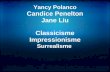 Yancy Polanco Candice Penelton Jane Liu Classicisme Impressionisme Surrealisme.