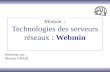 1 Module : Technologies des serveurs réseaux : Webmin Présenter par : Mounir GRARI.
