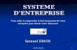 ARE 06- 06/10/06 1 SYSTEME DENTREPRISE Samuel ERNIS Vous aidez à comprendre le fonctionnement de votre entreprise pour réussir votre alternance.