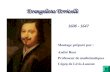 Evangelista Torricelli Evangelista Torricelli 1608 - 1647 Montage préparé par : André Ross Professeur de mathématiques Cégep de Lévis-Lauzon.