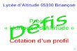 Lycée dAltitude 05100 Briançon Projet « Horloges dAltitude » Cotation dun profil F.