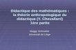 1 Didactique des mathématiques : la théorie anthropologique du didactique (Y. Chevallard) 1ère partie Maggy Schneider Université de Liège.