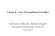 Cours 3 – Les Conventions Fiscales Université de Sherbrooke - Maîtrise en fiscalité Transactions Internationales – EDA 761 19 mai 2004 Université de Sherbrooke.