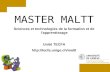 MASTER MALTT Sciences et technologies de la formation et de lapprentissage Unité TECFA .