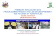 PREMIERE RENCONTRE DES PROGRAMMES/PROJETS FIDA DE DEVELOPPEMENT DES RACINES ET TUBERCULES Douala, Cameroun 14-16 Novembre 2007 Contribution du PNDRT -