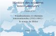 Histoire des relations internationales Cours n° 6 : Totalitarismes et relations internationales (1933-1941) : le temps de Hitler Robert Frank.