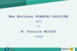 1 Mme Marianne PERREAU-SAUSSINE INCA et M. Patrick HESCOT UFSBD.