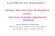 Les filières en rénovation… Secteur des sciences biologiques et des sciences sociales appliquées (SBSSA) Classe virtuelle du 13 avril 2011 Martine Lacote.