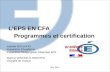 L’EPS EN CFA Programmes et certification MAI 2014 Isabelle BOULNOIS Inspectrice d’Académie Inspectrice Pédagogique Régionale EPS Martine WINCKELS PANCHEN.