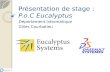 Présentation de stage : P.o.C Eucalyptus Département Informatique Gilles Courbatieu 1.