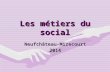 Les métiers du social Neufchâteau-Mirecourt2014. 5 POINTS: Introduction :Introduction : –le social c’est quoi? –Etes-vous fait pour le social? Les métiers.