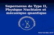Supernovas de Type II, Physique Nucléaire et mécanique quantique Pierre-Yves Blais, Jan 07.